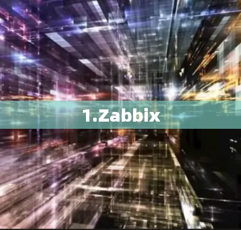 1.Zabbix