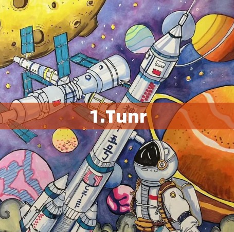 1.Tunr